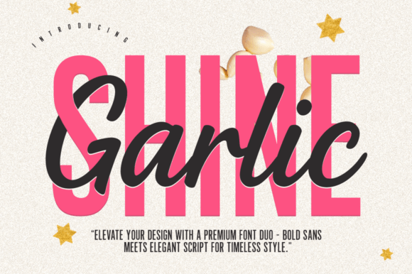 Garlic Shine: Unlocking the Design Power of a Modern Font Duo
