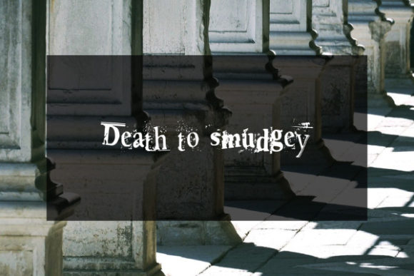 Give Your Projects a Gritty Edge with Death to Smudgey